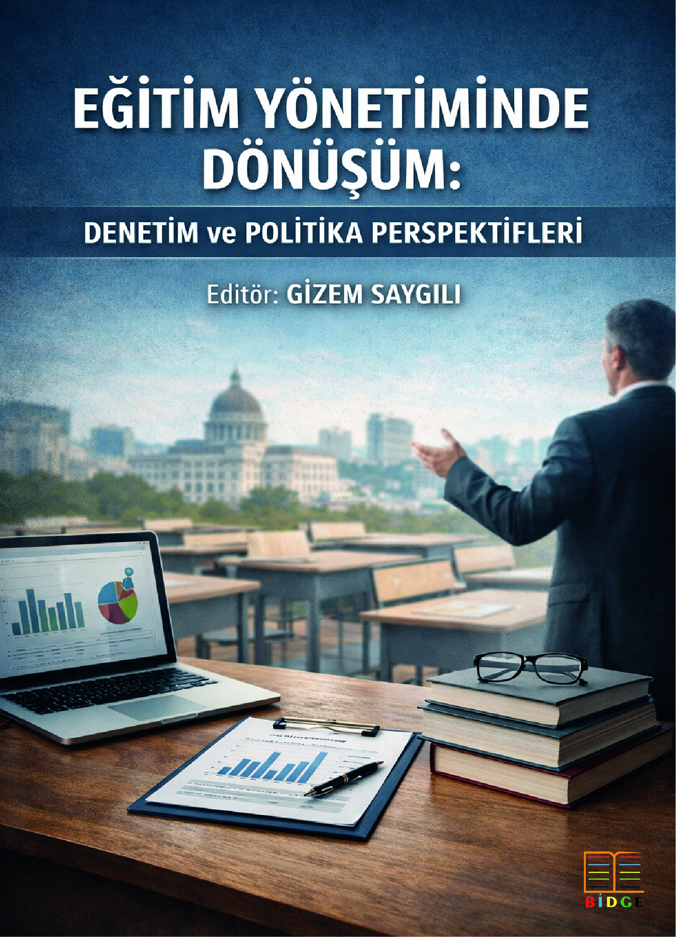Eğitim Yönetiminde Dönüşüm: Denetim ve Politika Perspektifleri kapak görseli