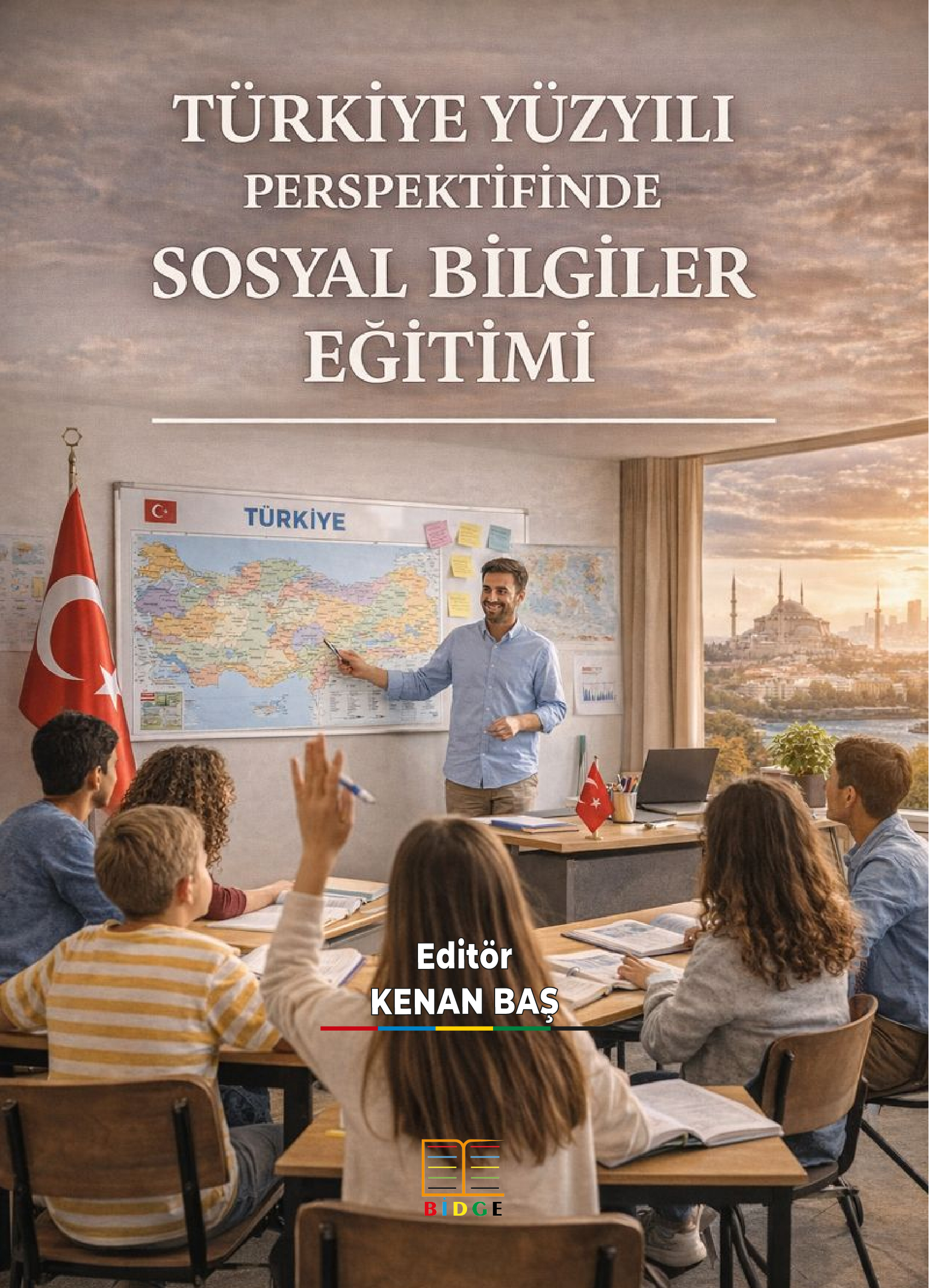 Türkiye Yüzyılı Perspektifinde Sosyal Bilgiler Eğitimi