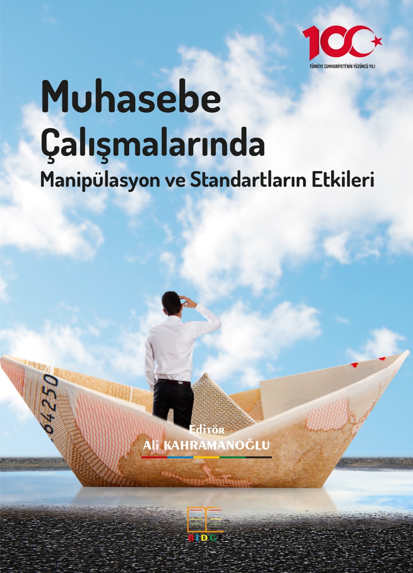 Muhasebe Çalışmalarında Manipülasyon ve Standartların Etkileri kapak görseli