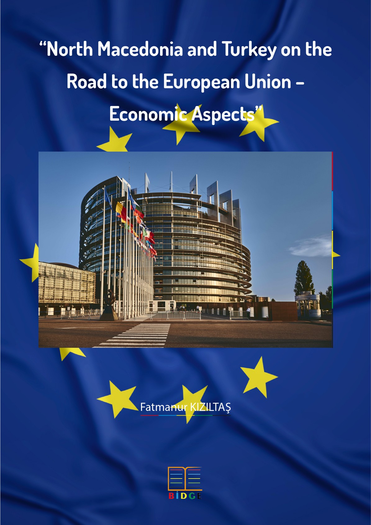 North Macedonia and Turkey on the Road to the European Union – Economic Aspects kapak görseli