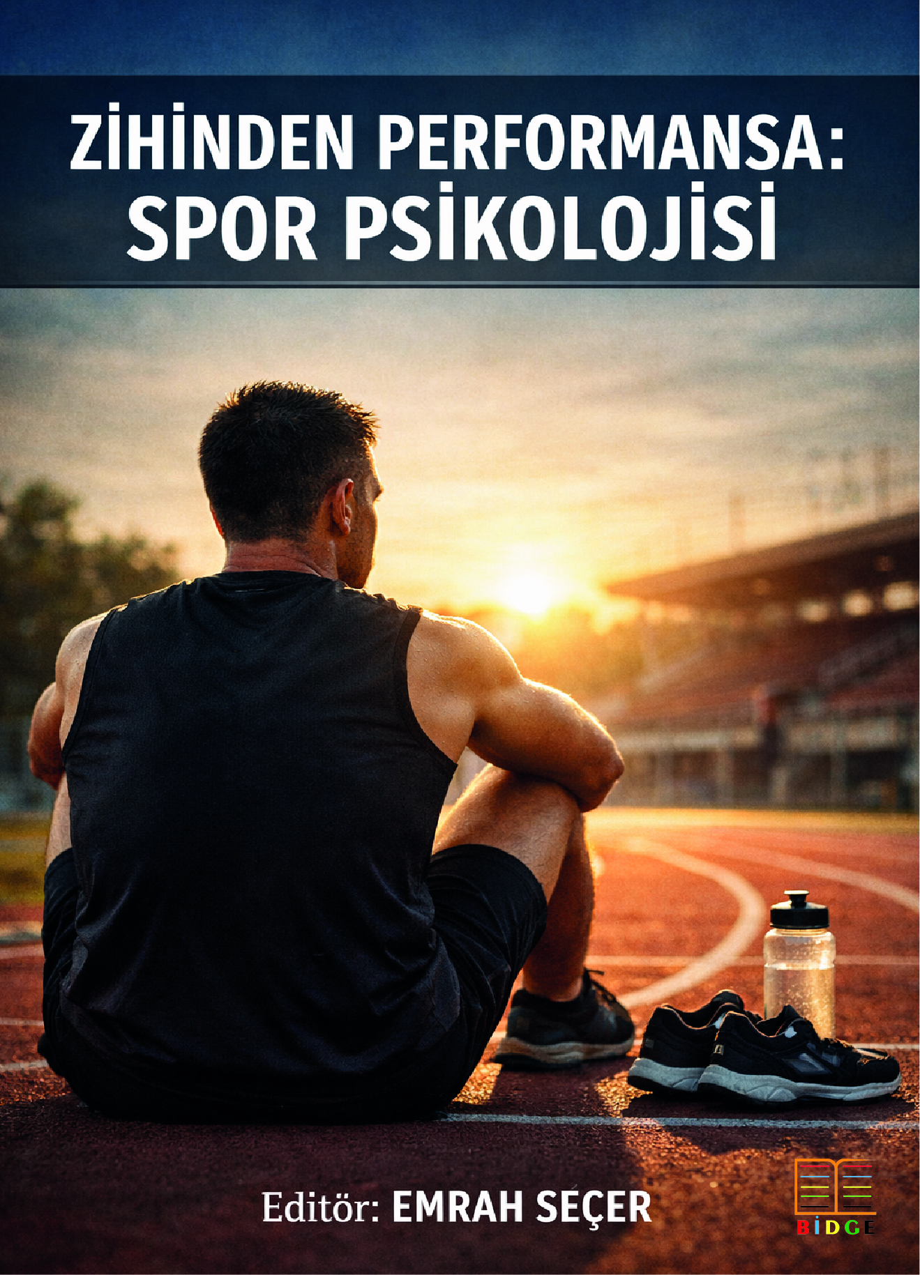 Zihinden Performansa: Spor Psikolojisi kapak görseli