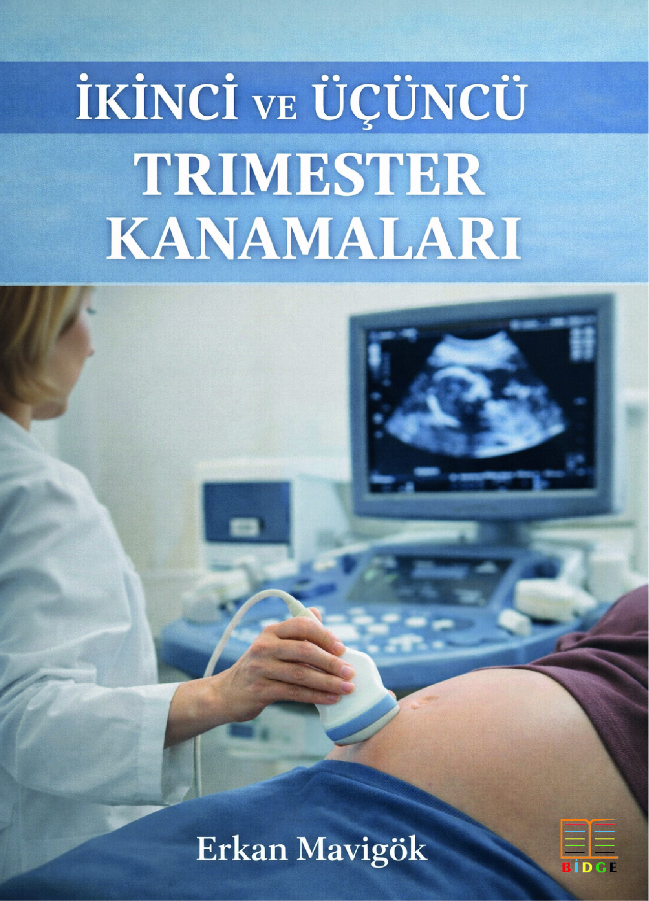 İkinci ve Üçüncü Trimester Kanamaları kapak görseli