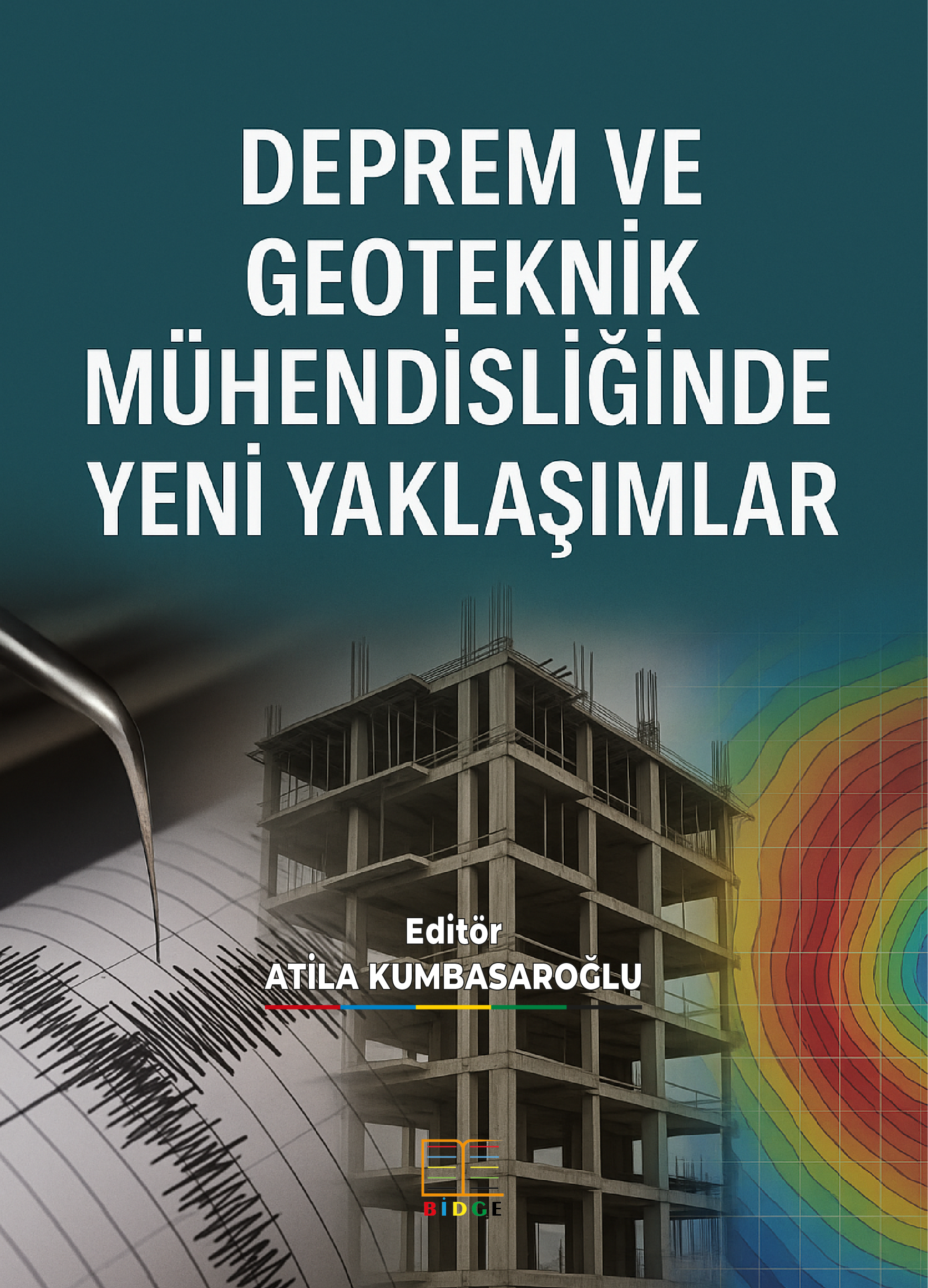 DEPREM VE GEOTEKNİK MÜHENDİSLİĞİNDE YENİ YAKLAŞIMLAR kapak görseli