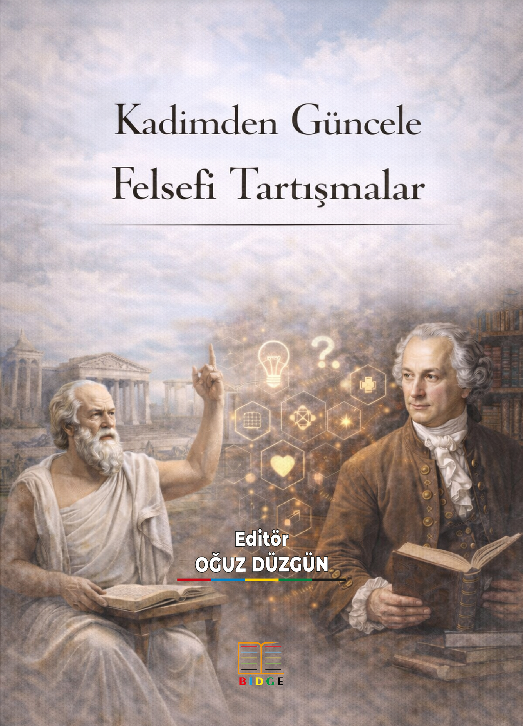 Kadimden Güncele Felsefî Tartışmalar kapak görseli