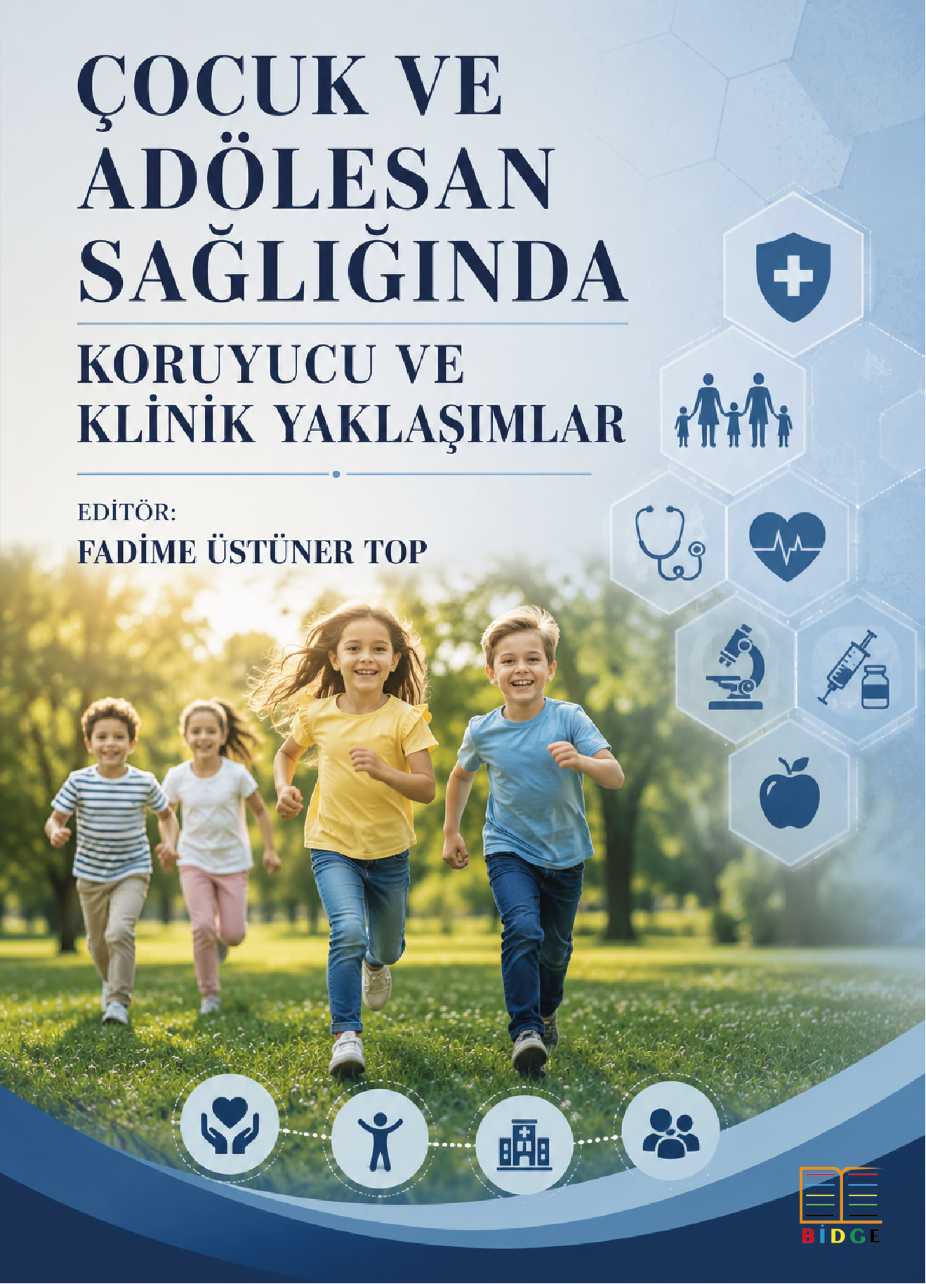 Çocuk ve Adölesan Sağlığında Koruyucu Ve Klinik Yaklaşımlar kapak görseli