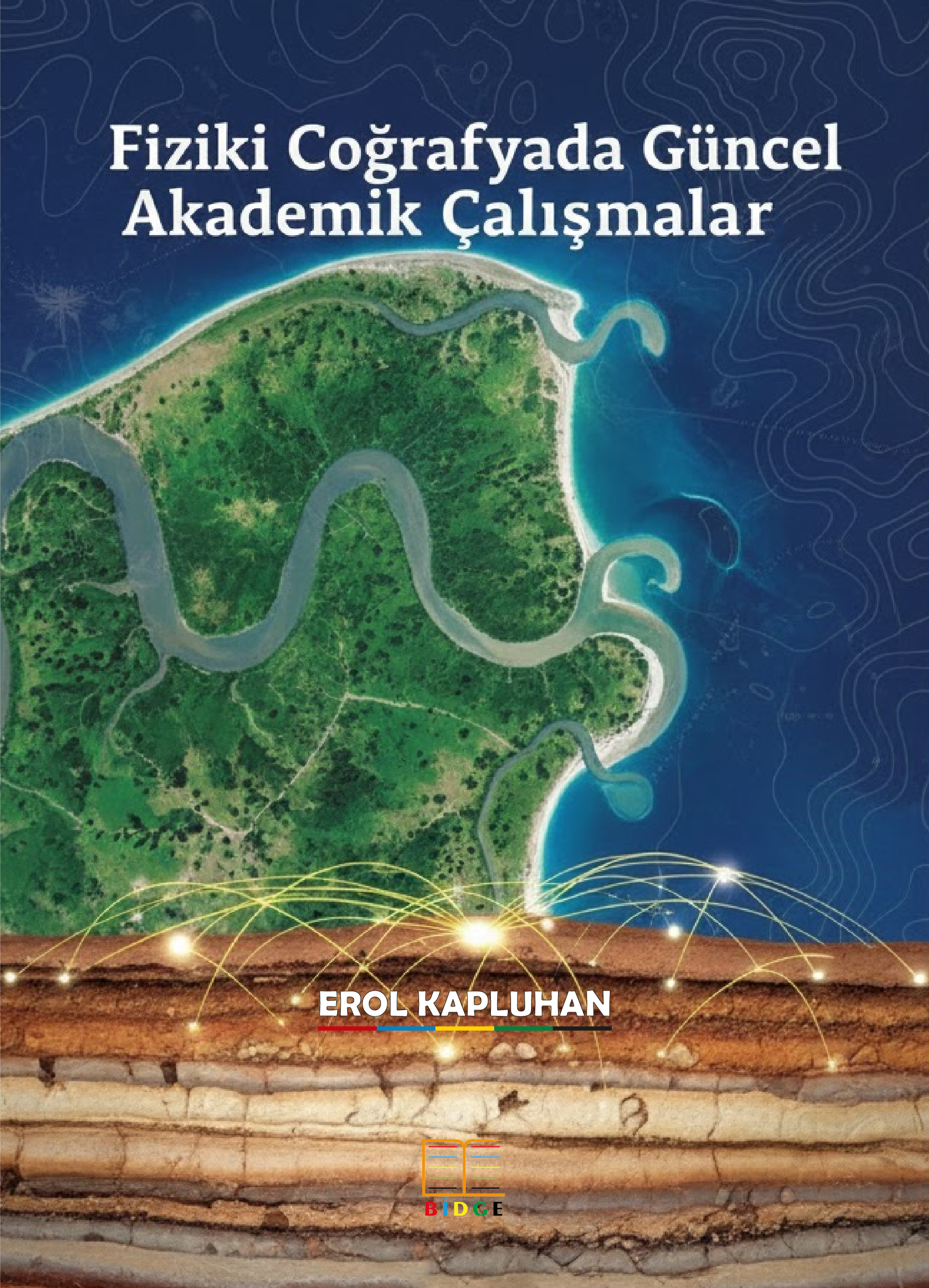 Fiziki Coğrafyada Güncel Akademik Çalışmalar