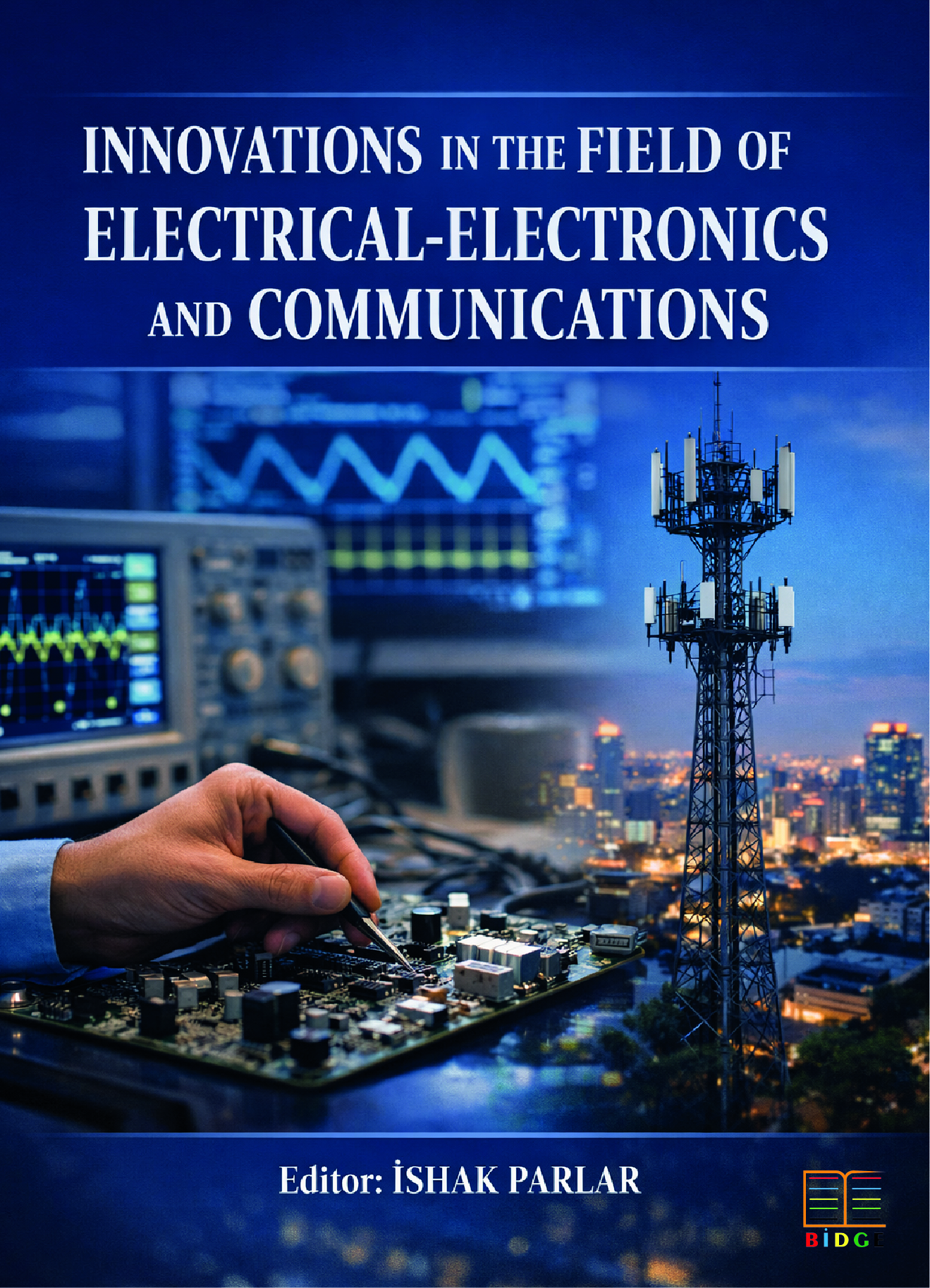 Innovations in the Field of Electrical-Electronics and Communications kapak görseli