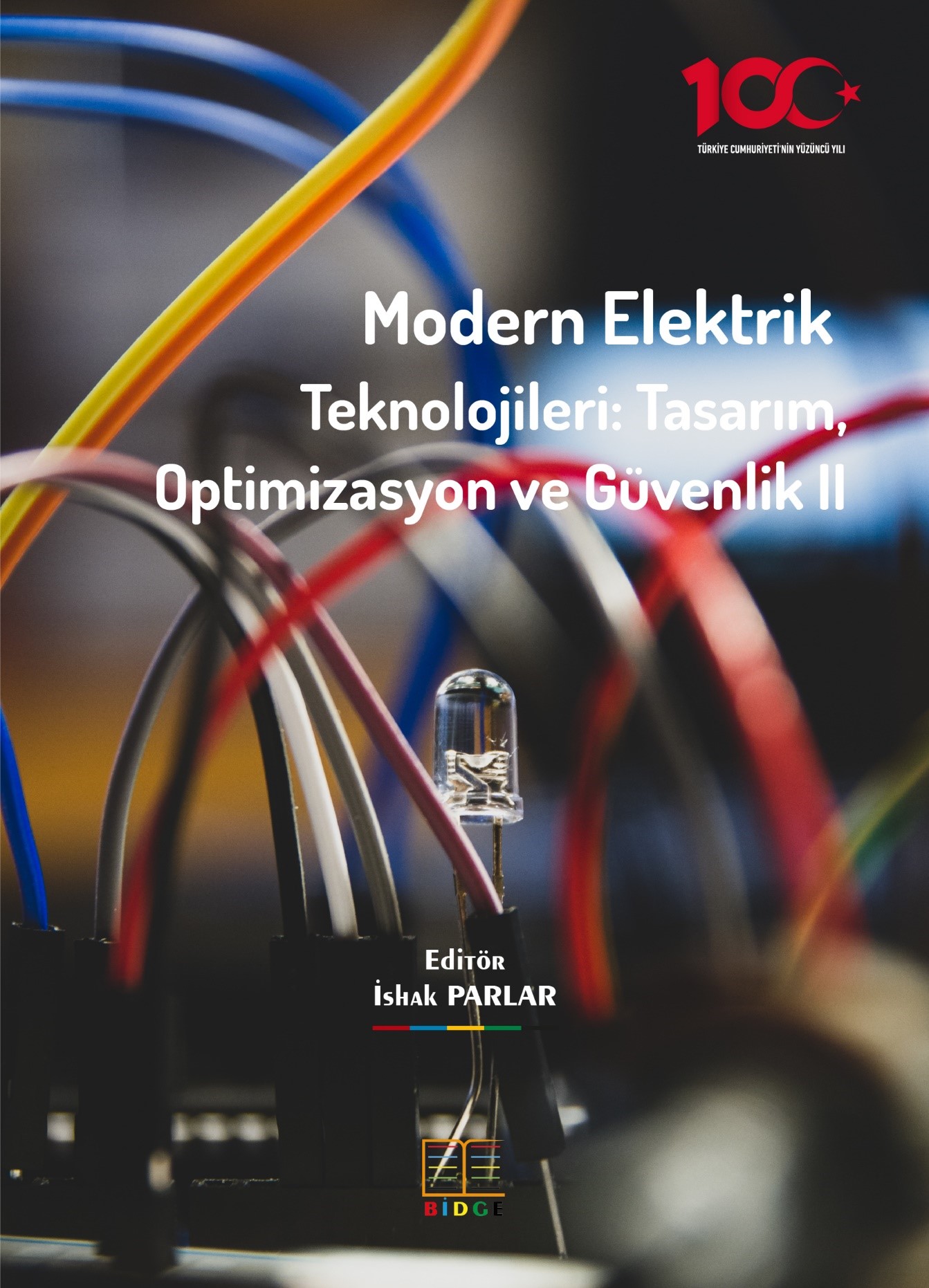 Modern Elektrik Teknolojileri: Tasarım, Optimizasyon ve Güvenlik II kapak görseli