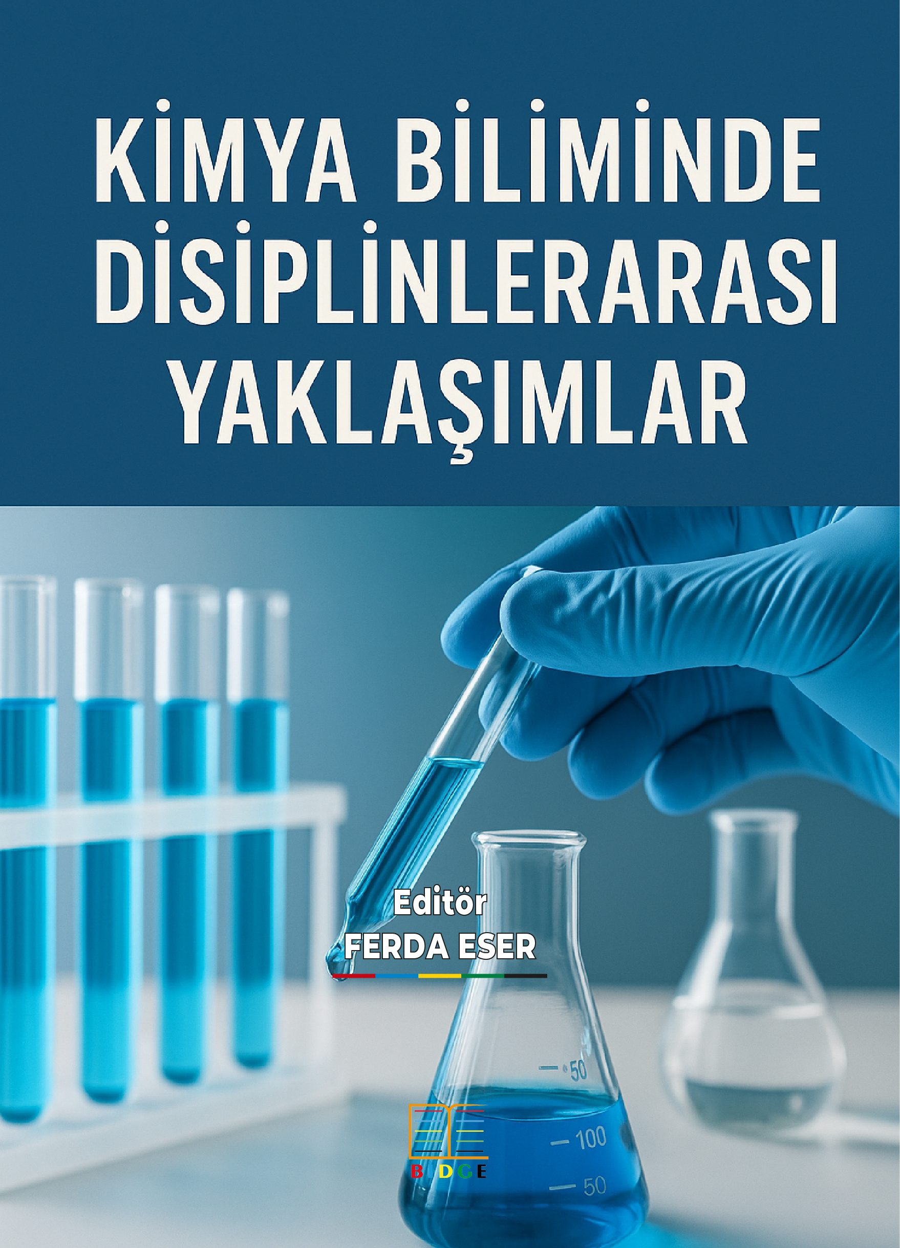 KİMYA BİLİMİNDE DİSİPLİNLERARASI YAKLAŞIMLAR kapak görseli