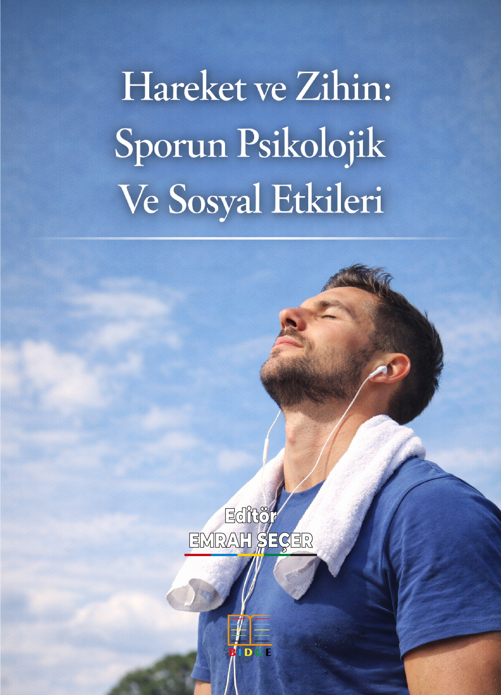 Hareket ve Zihin: Sporun Psikolojik Ve Sosyal Etkileri kapak görseli