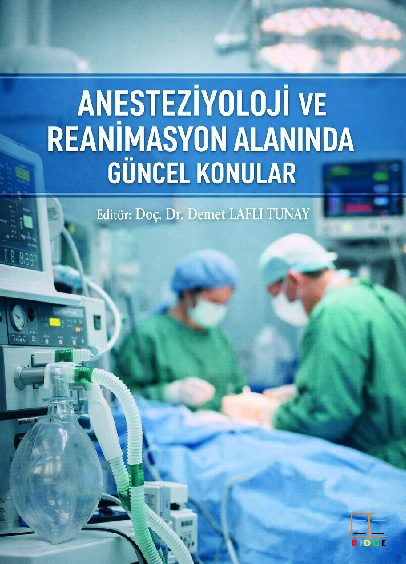 Anesteziyoloji ve Reanimasyon Alanında Güncel Konular kapak görseli