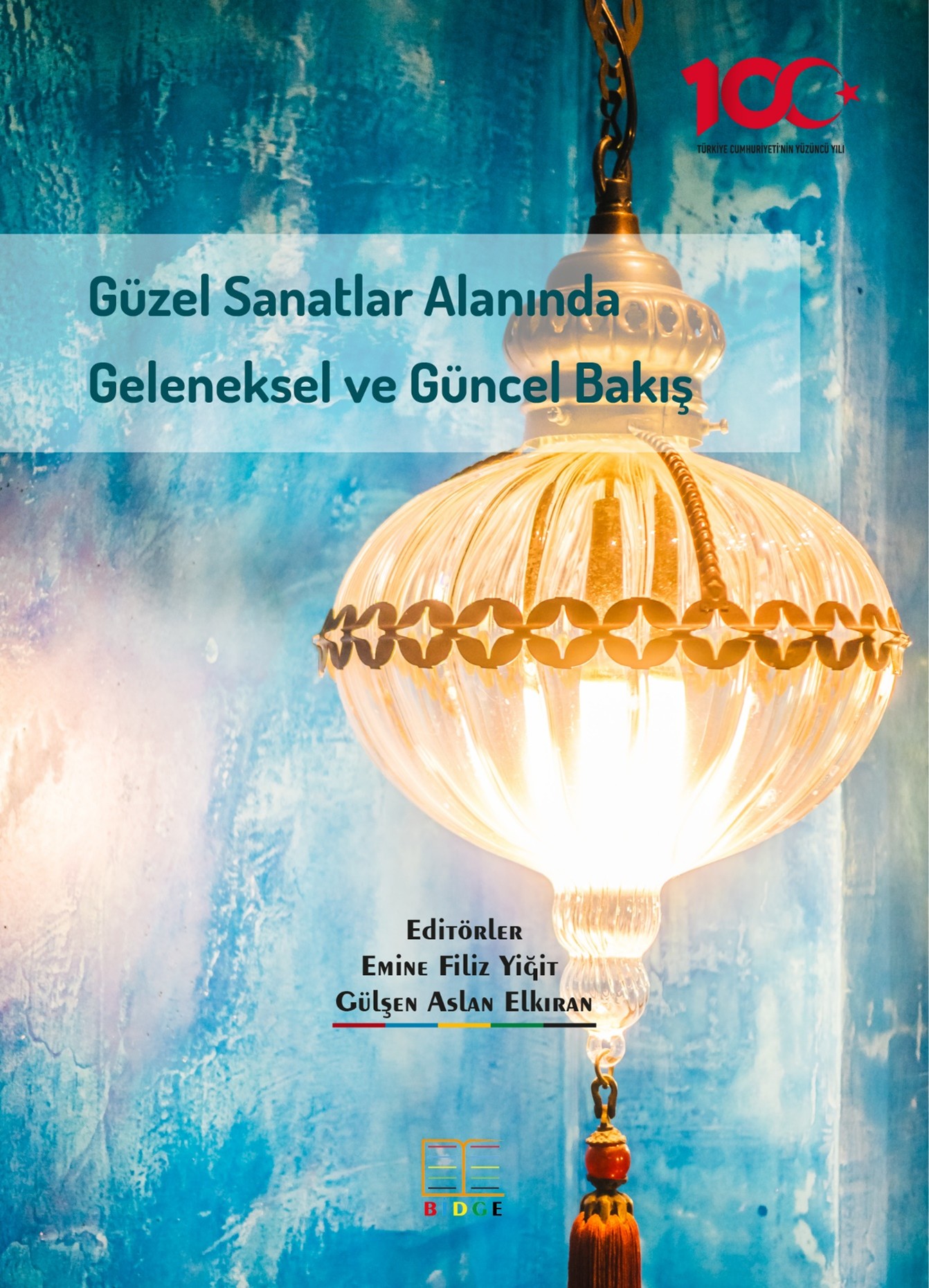 Güzel Sanatlar Alanında Geleneksel ve Güncel Bakış kapak görseli