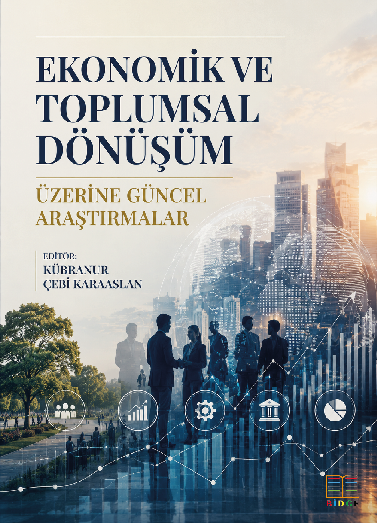 Ekonomik ve Toplumsal Dönüşüm Üzerine Güncel Araştırmalar kapak görseli