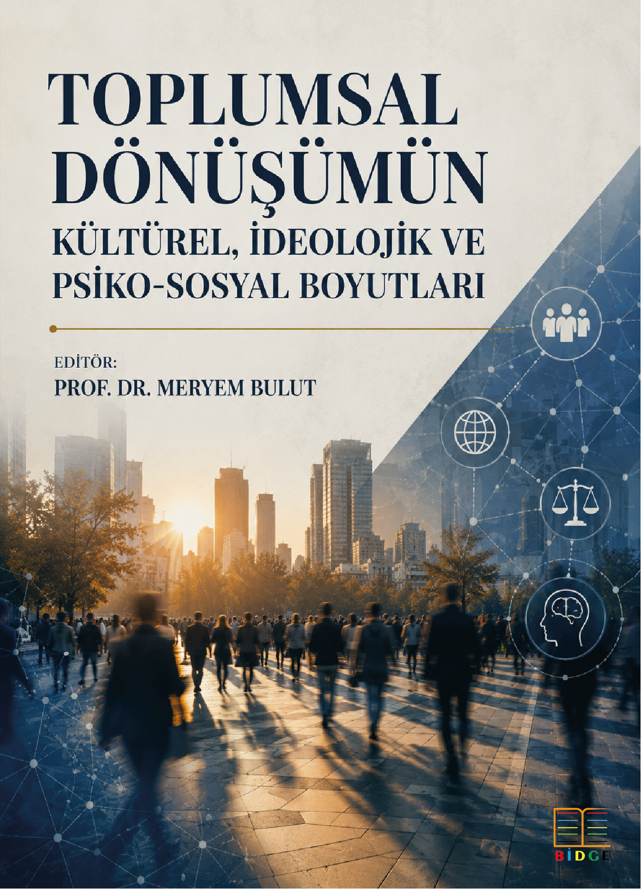 Toplumsal Dönüşümün Kültürel, İdeolojik ve Psiko-sosyal Boyutları kapak görseli