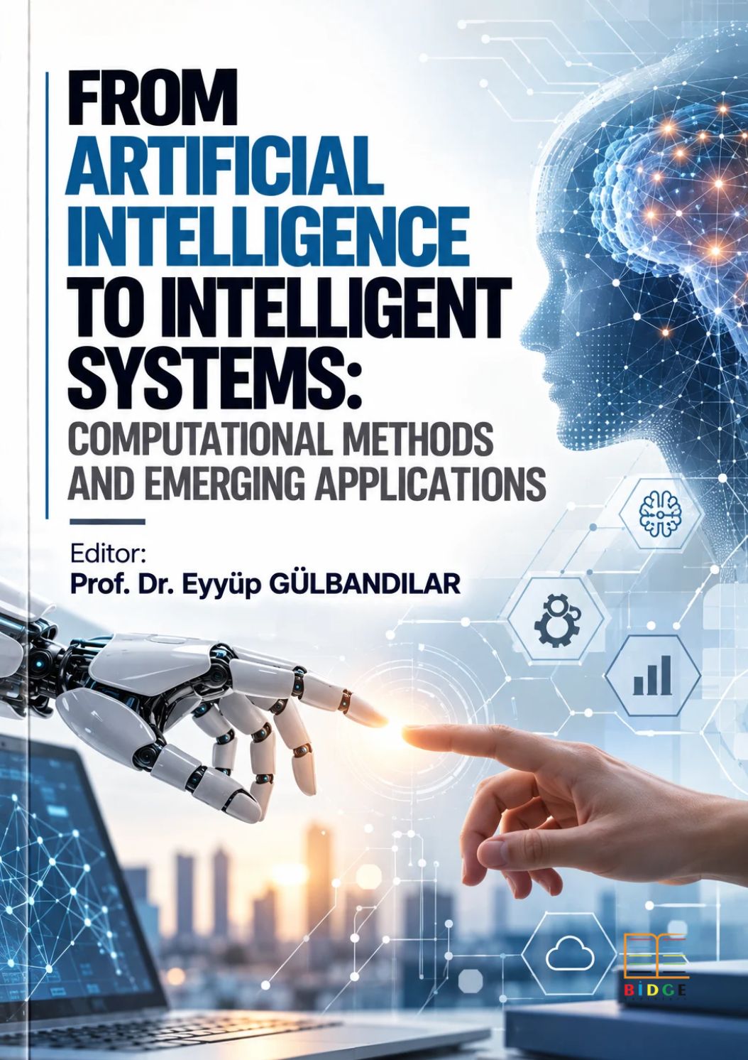 From Artificial Intelligence To Intelligent Systems: Computational Methods and Emerging Applications
