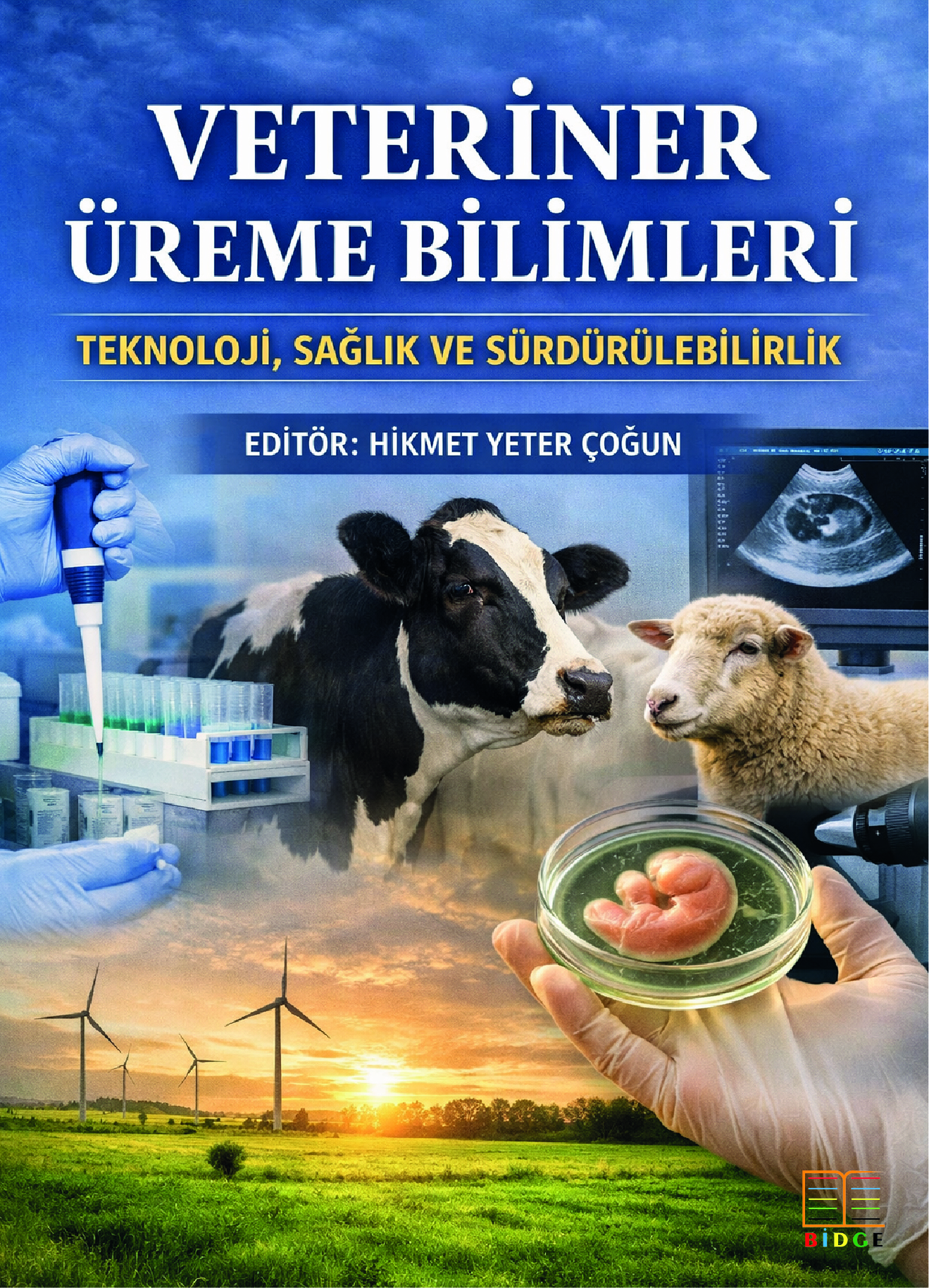 Veteriner Üreme Bilimleri: Teknoloji, Sağlık ve Sürdürülebilirlik kapak görseli