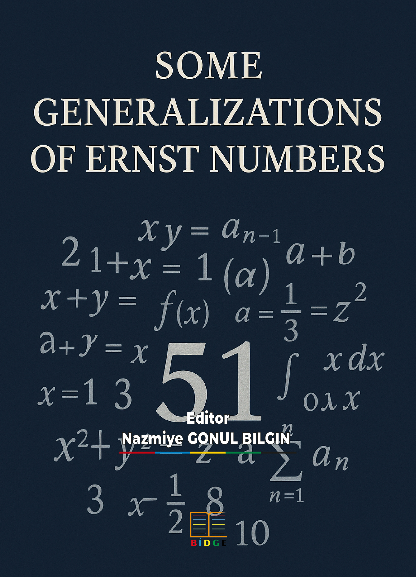 SOME GENERALIZATIONS OF ERNST NUMBERS kapak görseli
