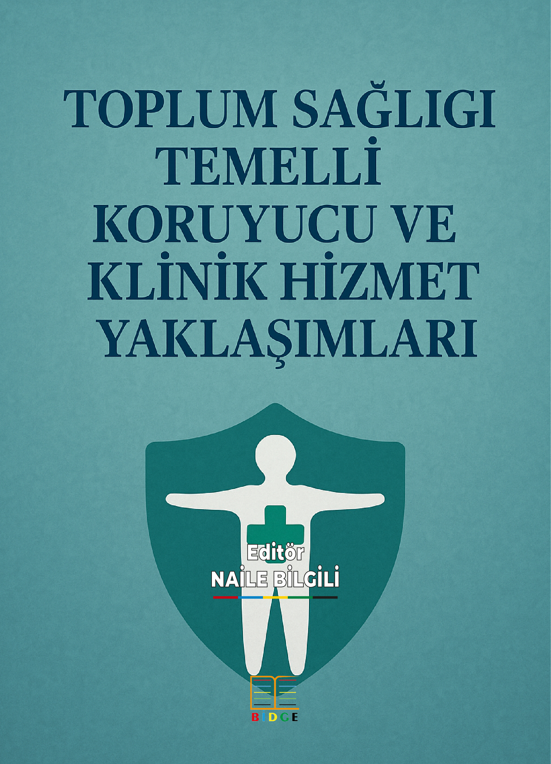 Toplum Sağlığı Temelli Koruyucu ve Klinik Hizmet Yaklaşımları kapak görseli