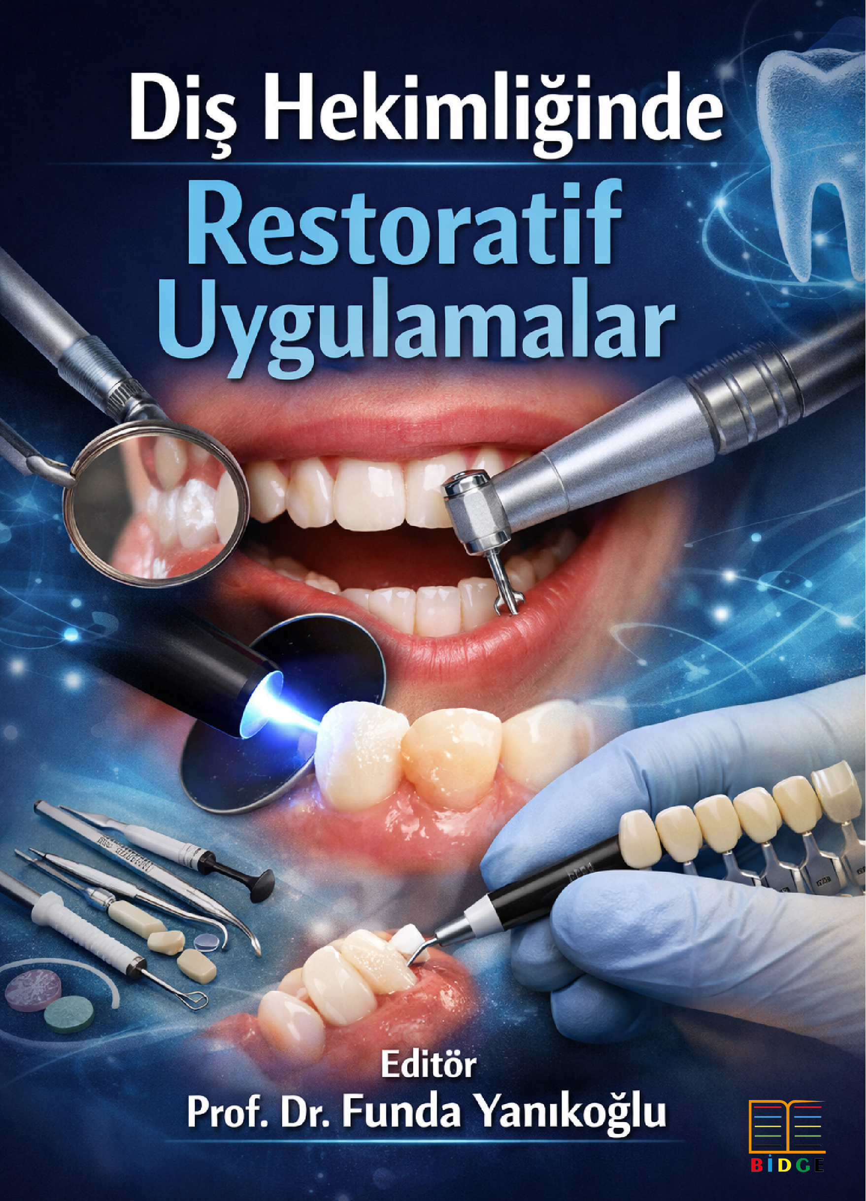 Diş Hekimliğinde Restoratif Uygulamalar