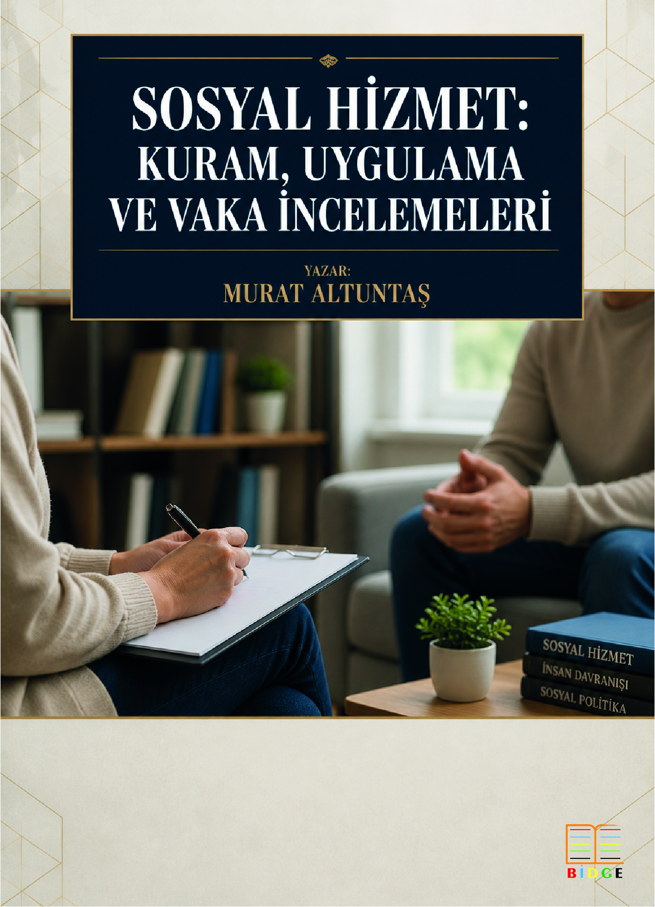 Sosyal Hizmet: Kuram, Uygulama ve Vaka İncelemeleri kapak görseli