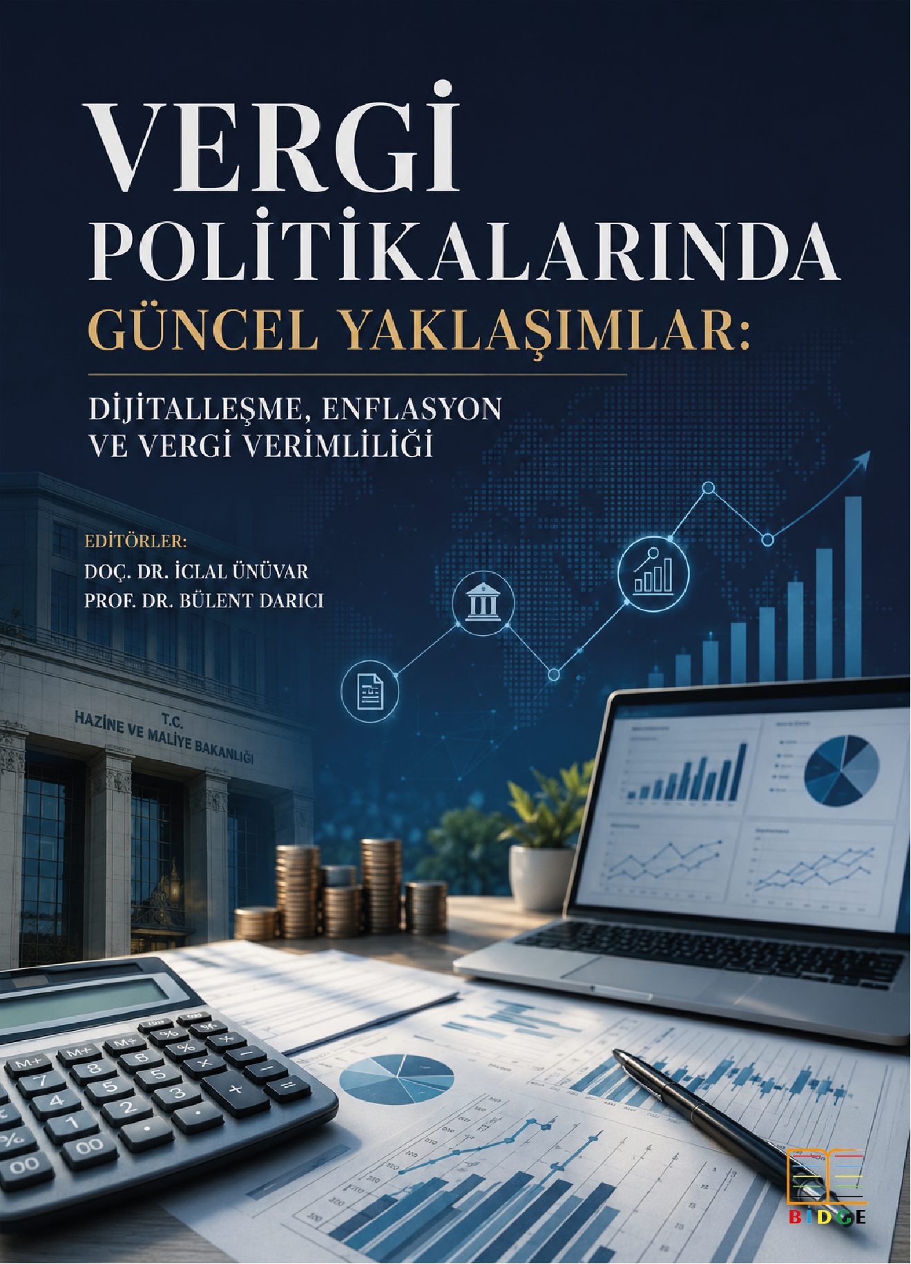 Vergi Politikalarında Güncel Yaklaşımlar: Dijitalleşme, Enflasyon ve Vergi Verimliliği kapak görseli