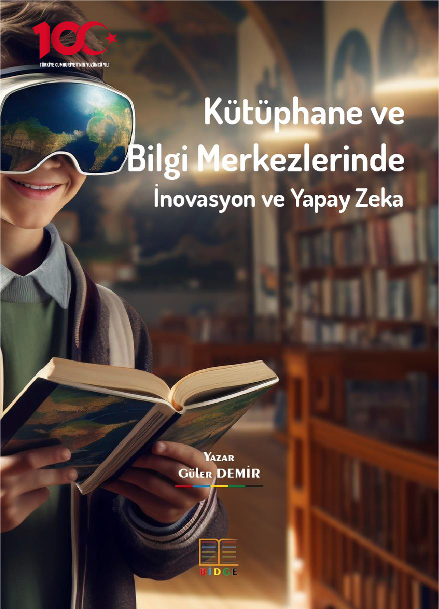 Kütüphane ve Bilgi Merkezlerinde İnovasyon ve Yapay Zeka kapak görseli