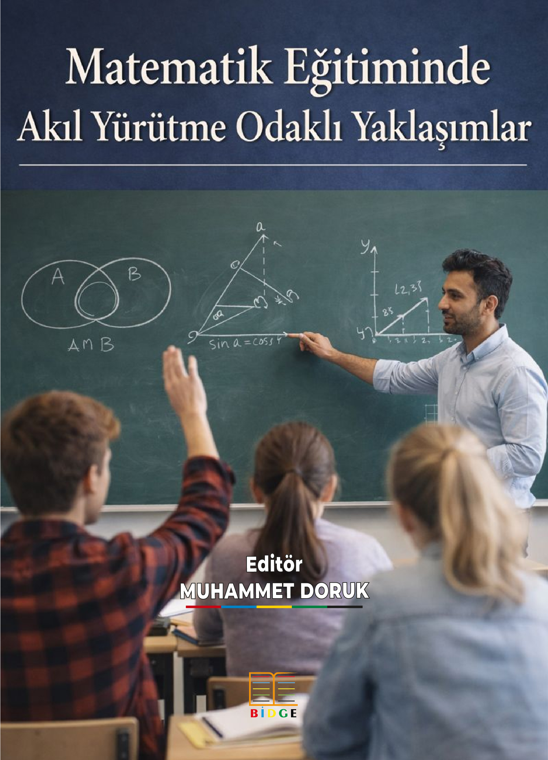 Matematik Eğitiminde Akıl Yürütme Odaklı Yaklaşımlar