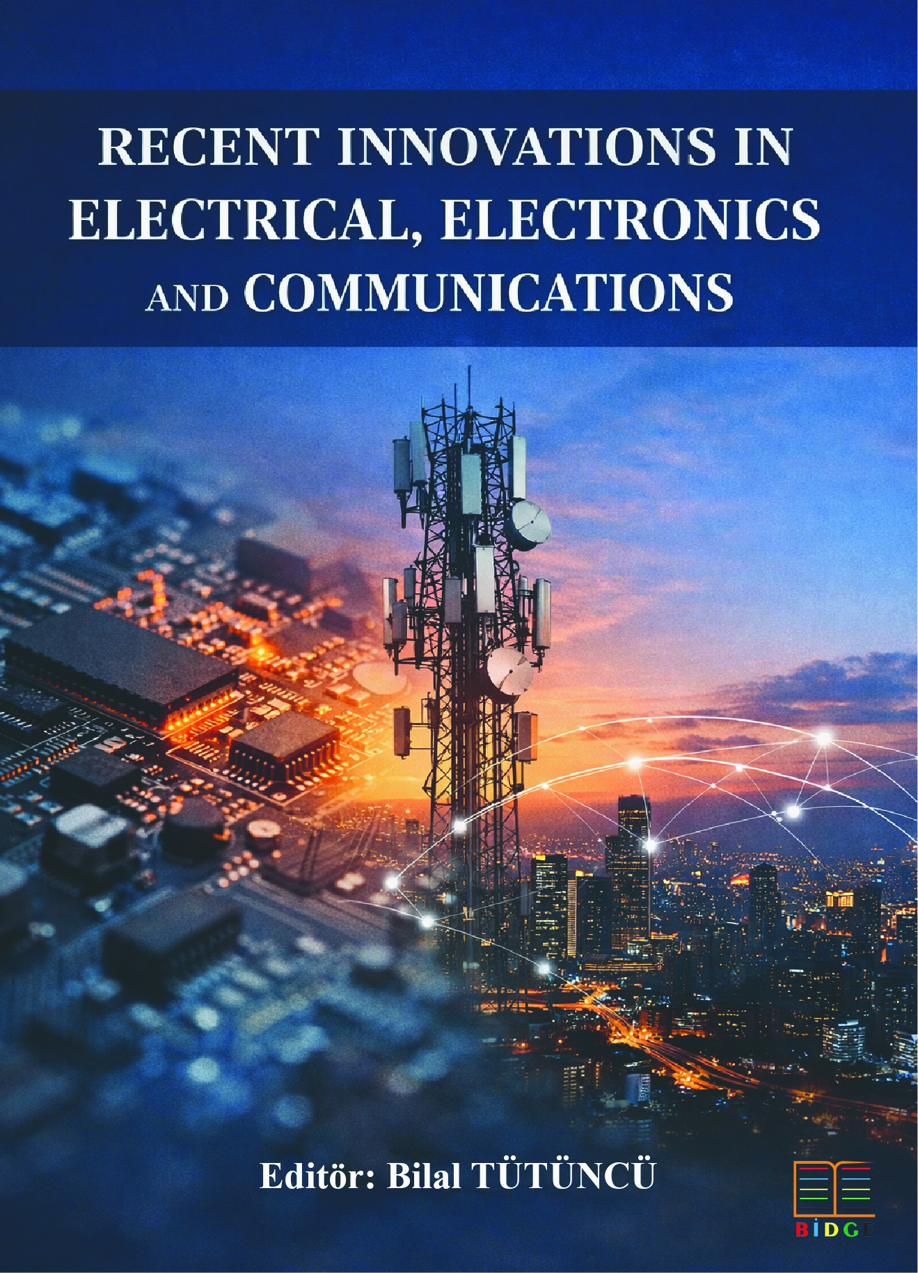 Recent innovations in electrical, electronics and communications kapak görseli