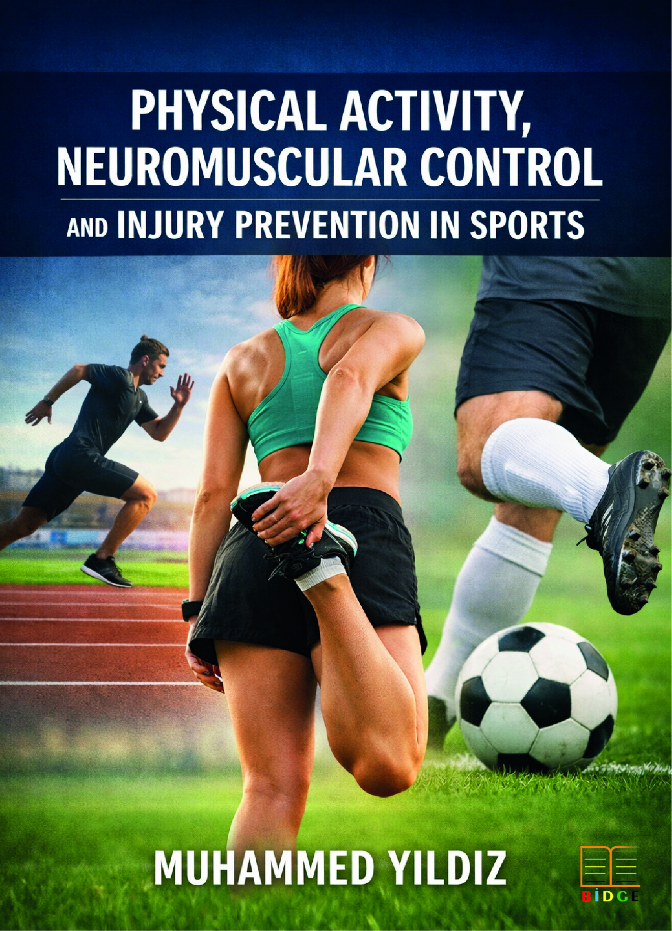 Physical Activity, Neuromuscular Control and Injury Prevention in Sports kapak görseli