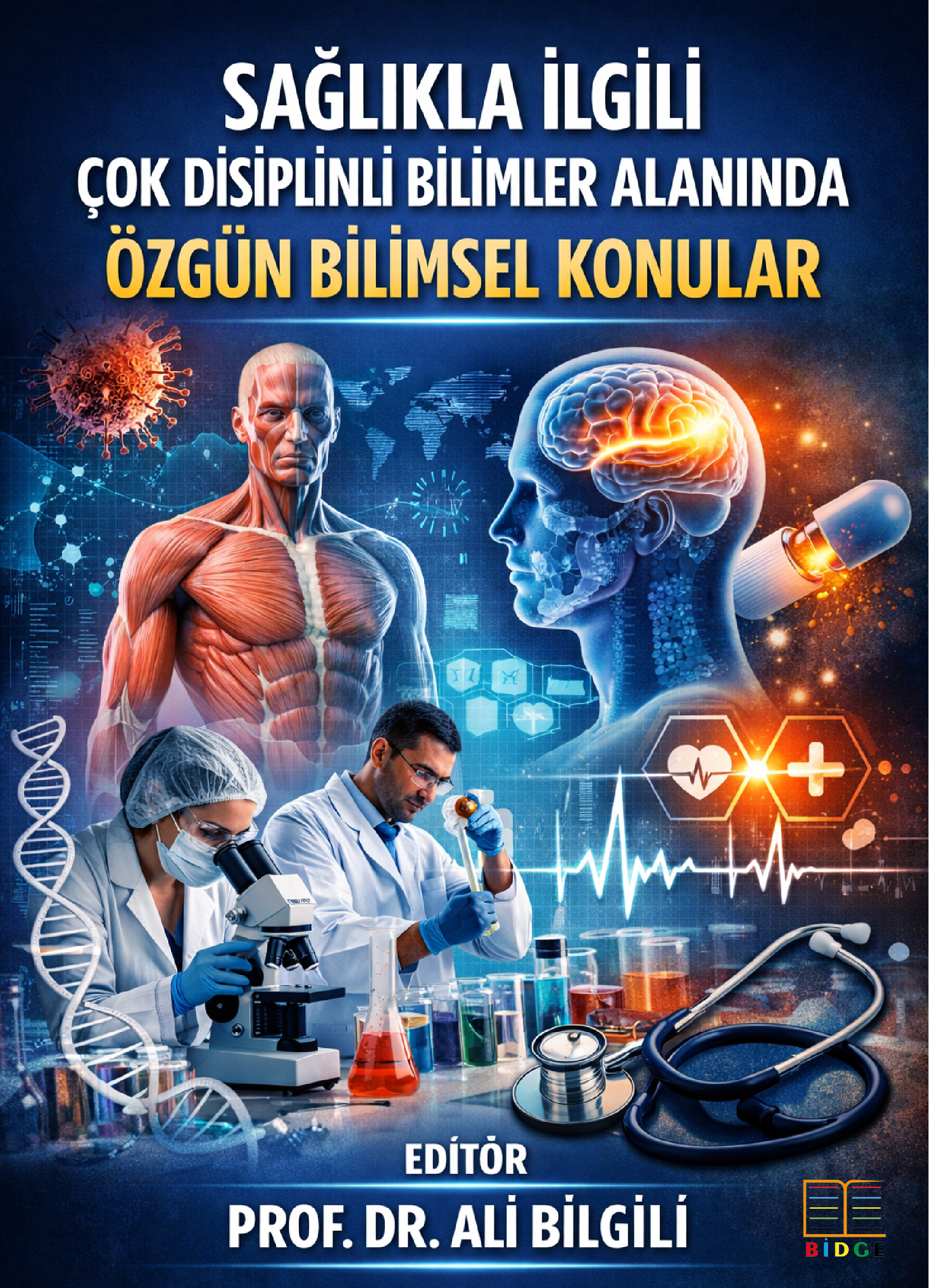 Sağlıkla İlgili Çok Disiplinli Bilimler Alanında Özgün Bilimsel Konular kapak görseli