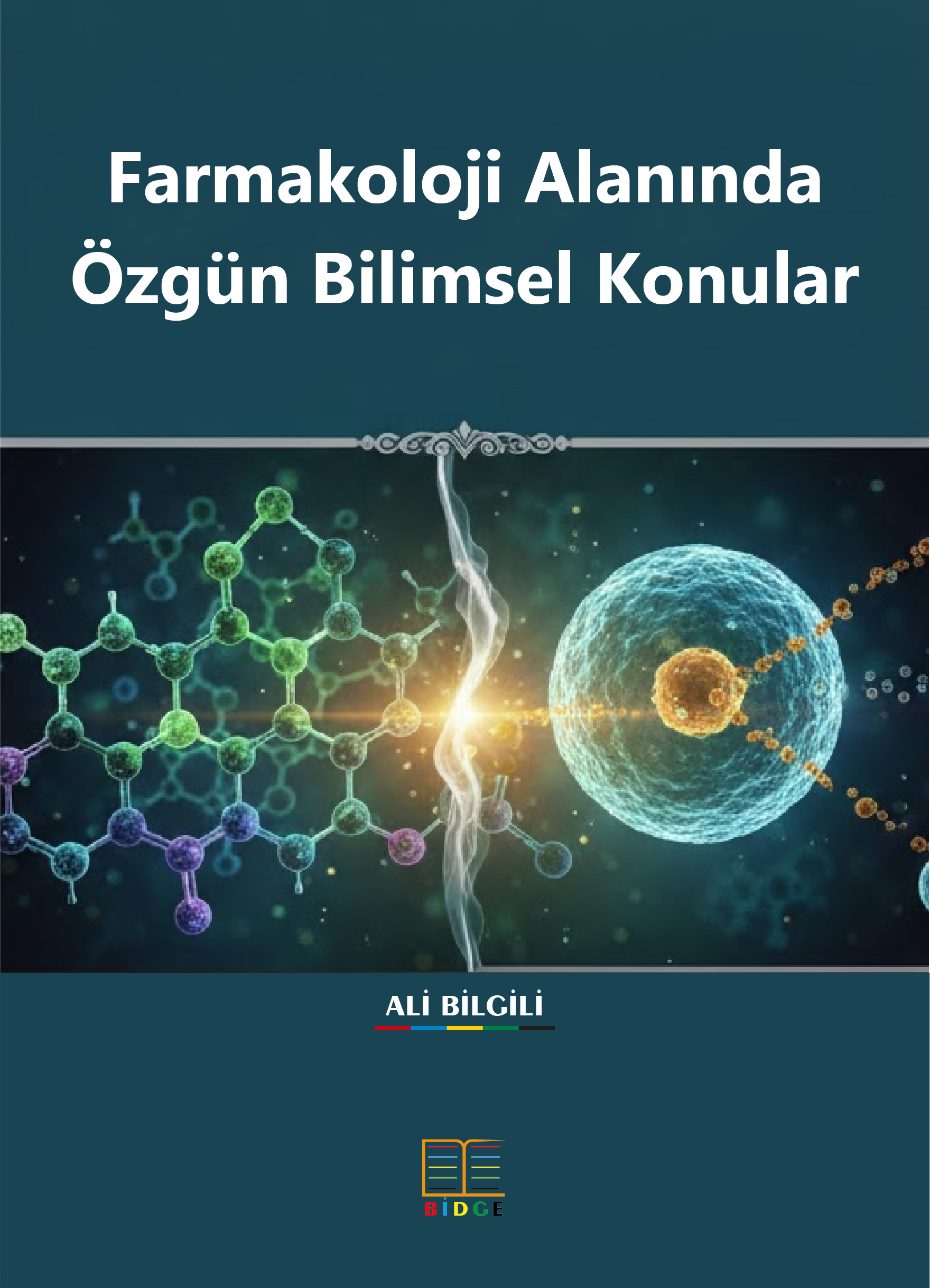 Farmakoloji Alanında Özgün Bilimsel Konular