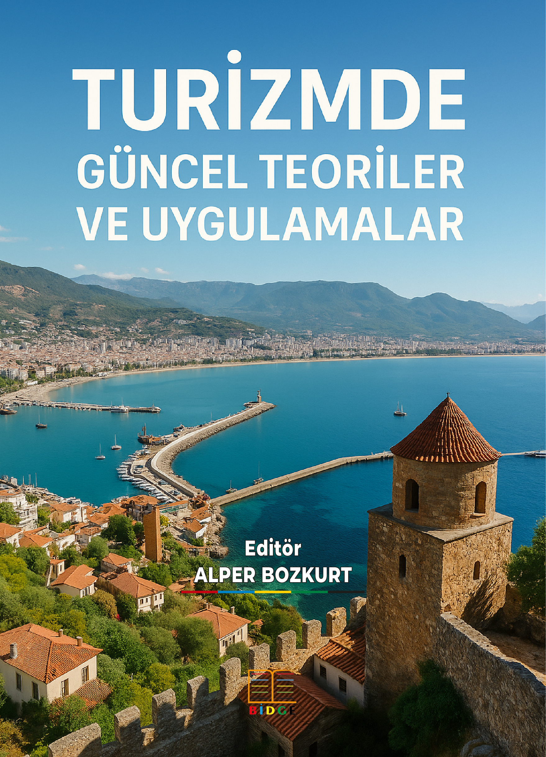 TURİZMDE GÜNCEL TEORİLER VE UYGULAMALAR kapak görseli